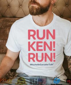 Rochelle Garza for Texas Attorney run Ken run 2024 shirt