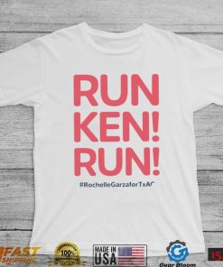 Rochelle Garza for Texas Attorney run Ken run 2024 shirt