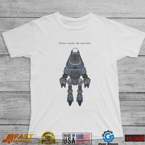 Please assume the position robot art shirt