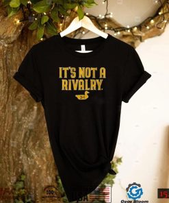 San Diego Padres It’s Not A Rivalry Funny Goose Baseball Playoff T Shirt