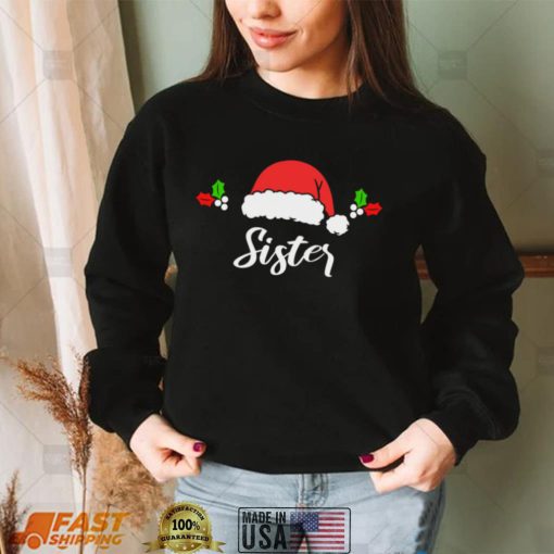 Sister Christmas Matching Gift For Family Christmas T Shirt