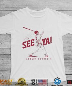 St Louis Cardinals Albert Pujols See Ya Signature Shirt