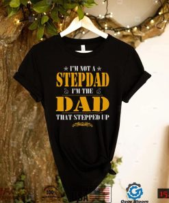 Step Dad Gold And Pround Him New Design T Shirt