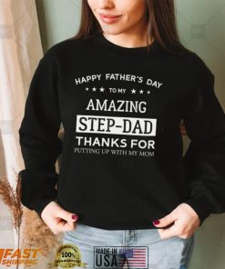 Step Dad Happy Father Day Amazing New Design T Shirt