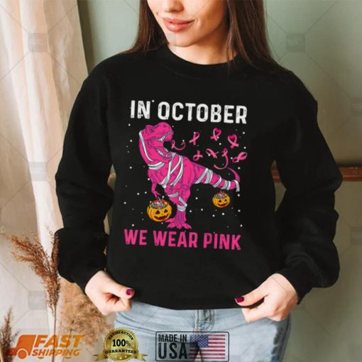 In October We Wear Pink Breast Cancer Dino Pumpkin Halloween T Shirt