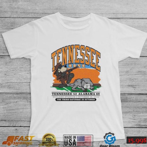 Tennessee Vols Beat Alabama 52 49 The Third Saturday In October shirt