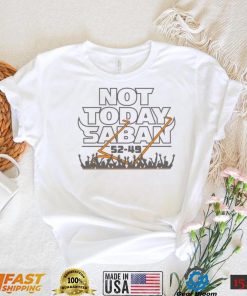 Tennessee Volunteers Not Today Saban Score Shirt