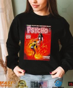 Terror traps the Tortured heap Psycho Frankenstein poster shirt