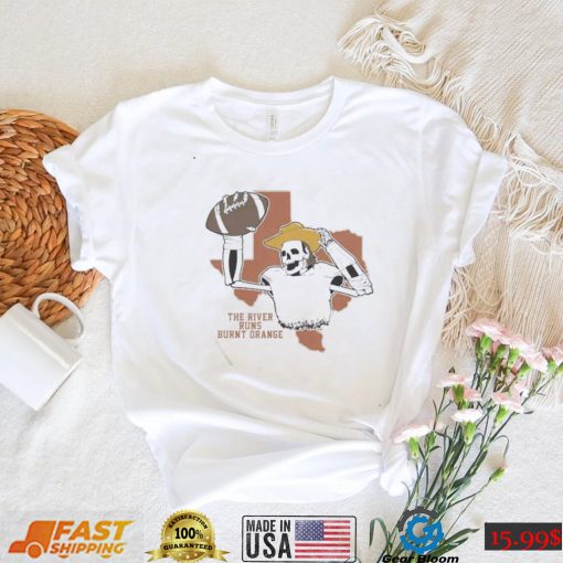 Texas Longhorn The River Runs Burnt Orange Shirt