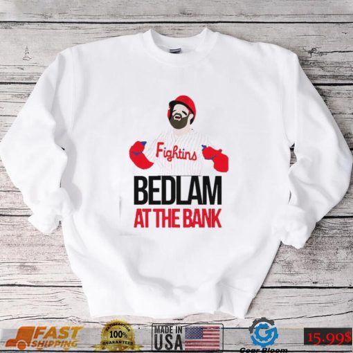 The Fightins Bryce Harper Bedlam At The Bank Shirt