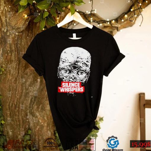 The Walking Dead Silence The Whispers face shirt