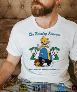 The rivalry returns November 17 2022 Pasadena CA shirt