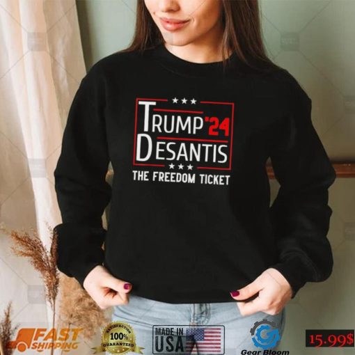 Trump 2024 Desantis The Free Ticket T Shirt