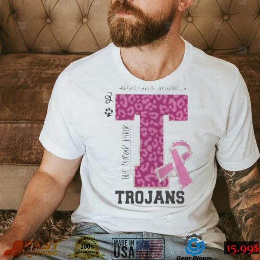 We wear pink breast cancer awareness trojans football shirt