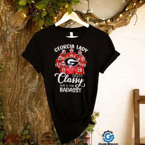 Georgia Bulldogs lady sassy classy and a tad badassy shirt