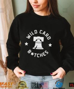 Philadelphia Phillies Wild Card Bitches Shirt