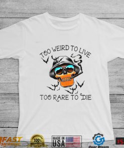 Vintage Hunter S Thompson Shirt Too Weird To Live Too Rare To Die Hilarious Witty Funny Meme Gift Tee