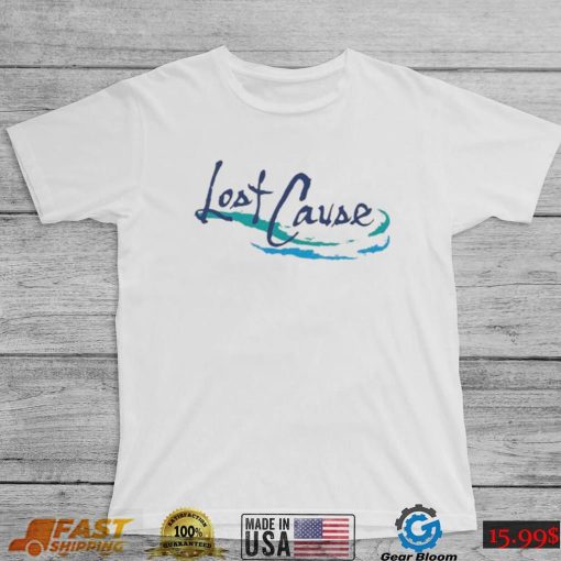 Lost Cause Shirt