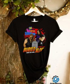 WWE The Undertaker vs Mankind Buried Alive in your house shirt