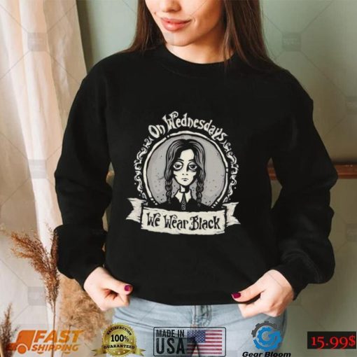 Wednesday Addams on Wednesdays we wear black Halloween shirt