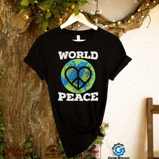 World Peace Kindness End Hate International Day Of Peace T Shirt