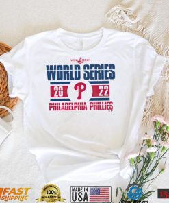 World Series 2022 Philadelphia Phillies shirt