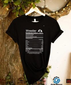 Wrestling Nutrition Facts Wrestle gift shirt