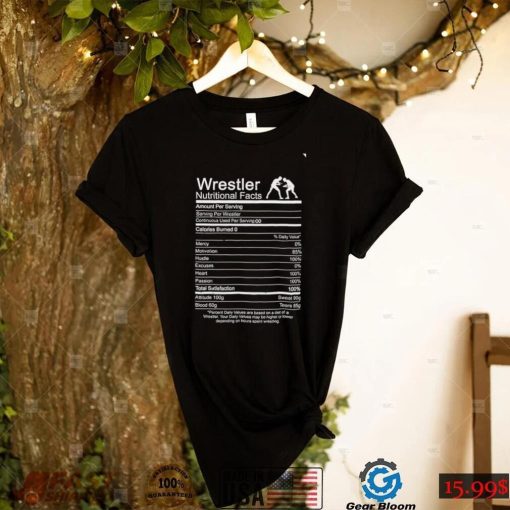 Wrestling Nutrition Facts Wrestle gift shirt