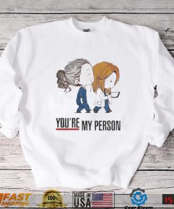 You’re My Person Grey’s Anatomy shirt