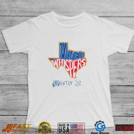 Never Whispers Vstin 22 Shirt