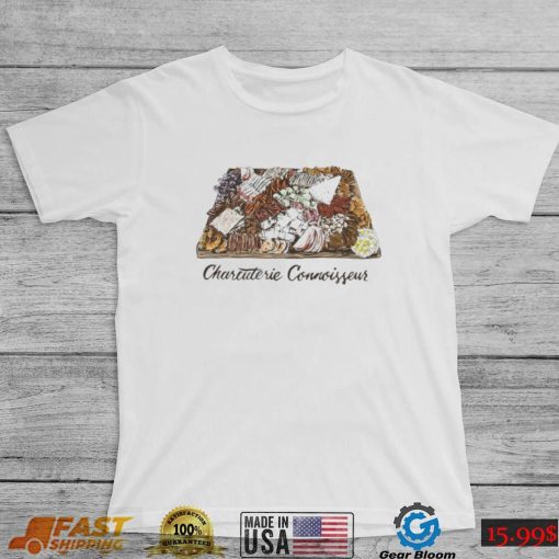 Charcuterie Connoisseur art shirt