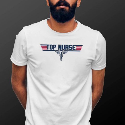 Official Top Gun Top Nurse Health Care nursing shirt