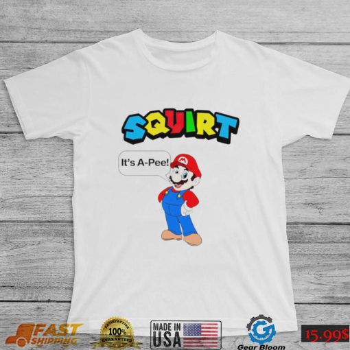 Super Mario Squirt it’s a pee shirt