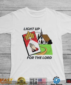 Light Up For The Lord Shirt