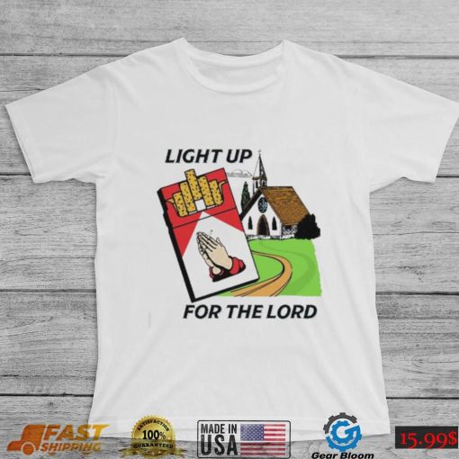 Light Up For The Lord Shirt