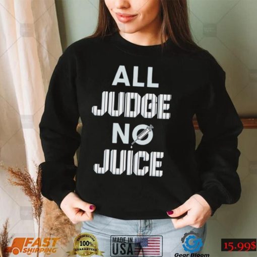 Aaron Judge All Judge No Juice Shirt