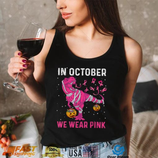 In October We Wear Pink Breast Cancer Dino Pumpkin Halloween T Shirt