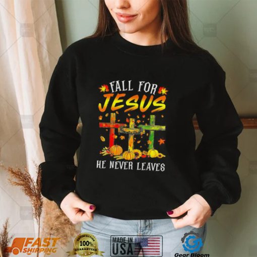 Official Fall For Jesus He Never Leaves Pumpkins Thanksgiving T Shirt