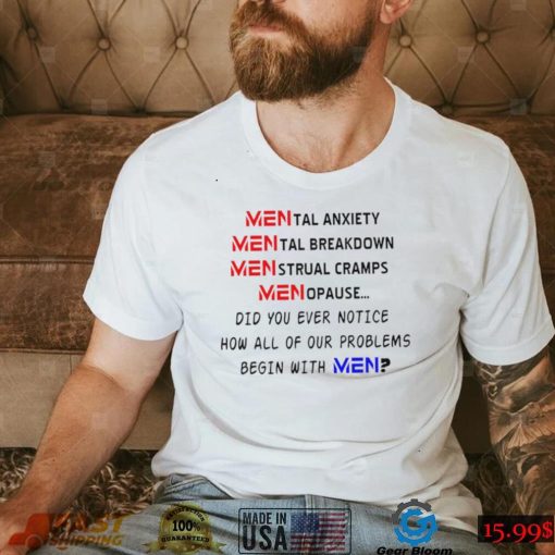 Mental anxiety Mental breakdown menstrual cramps menopause shirt