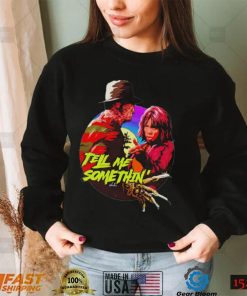 Tell me somethin’ Halloween 2022 shirt