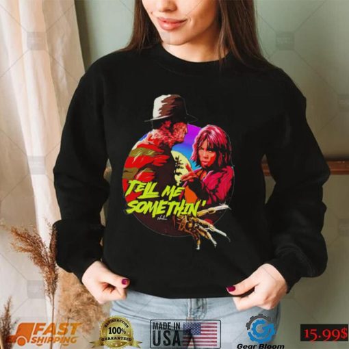 Tell me somethin’ Halloween 2022 shirt