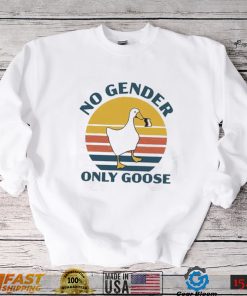 No Gender Only Goose Funny Nonbinary Gift T Shirt