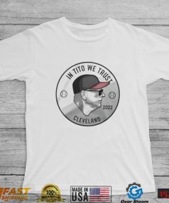 Terry Francona Cleveland Guardians in Tito we trust Cleveland 2022 logo shirt