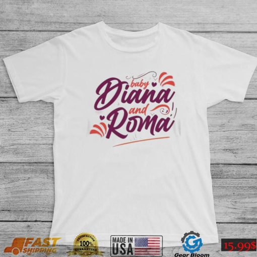 Baby diana and roma the kids diana show shirt