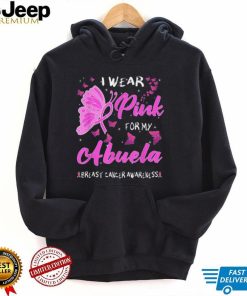 Breast Cancer Awareness T Shirt Month I Wears Pink For My Abuela