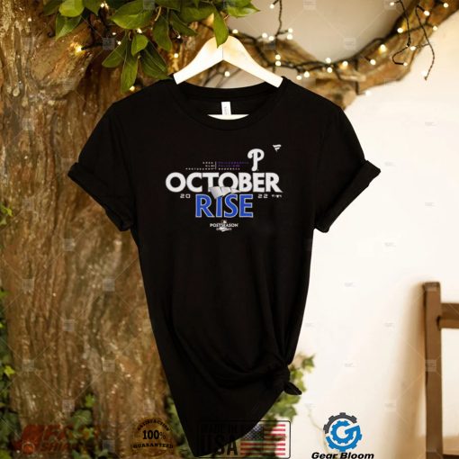 Philadelphia Phillies 2022 Postseason October Rise Champion shirt