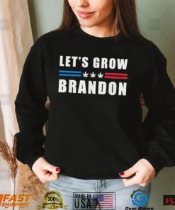 Let’s Grow Brandon Funny Dank Brandon Biden Marijuana Weed T Shirt