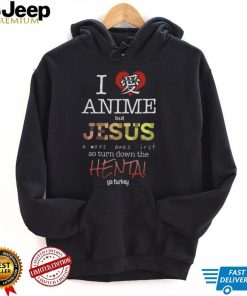 I Love Anime But Jesus Always Comes First T Shirt