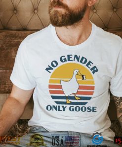 No Gender Only Goose Funny Nonbinary Gift T Shirt