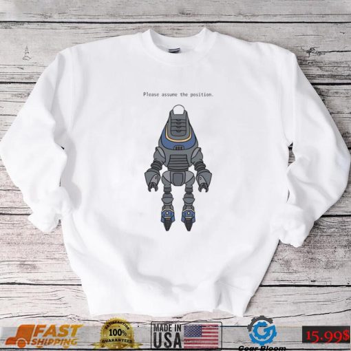 Please assume the position robot art shirt